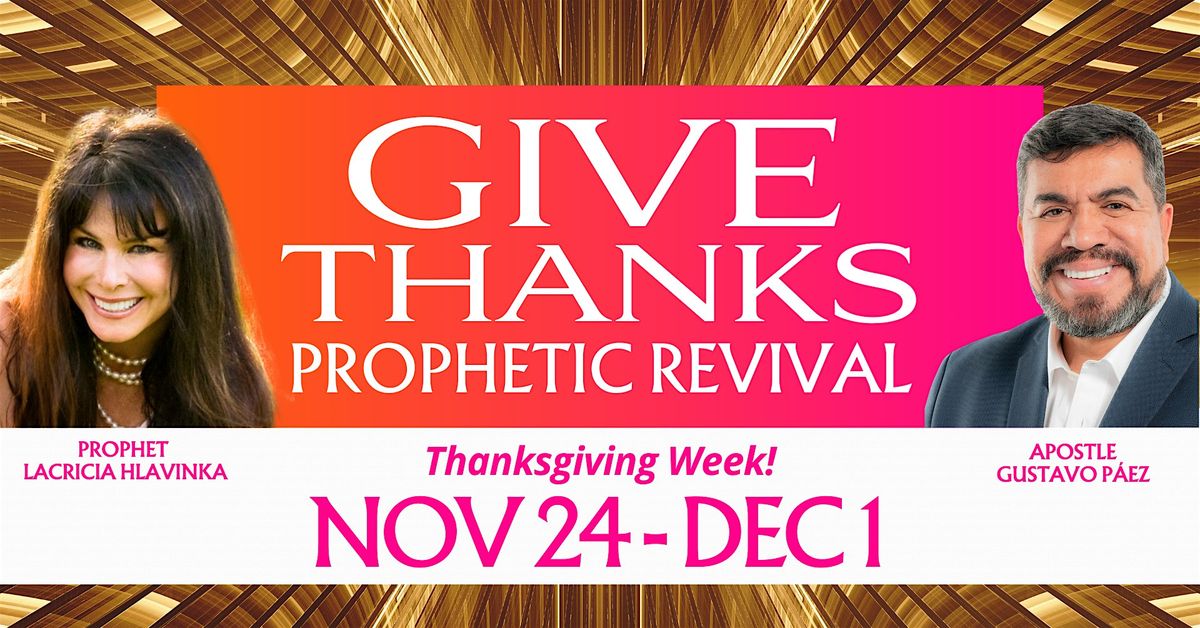 'Give Thanks' Prophetic Revival, 2024