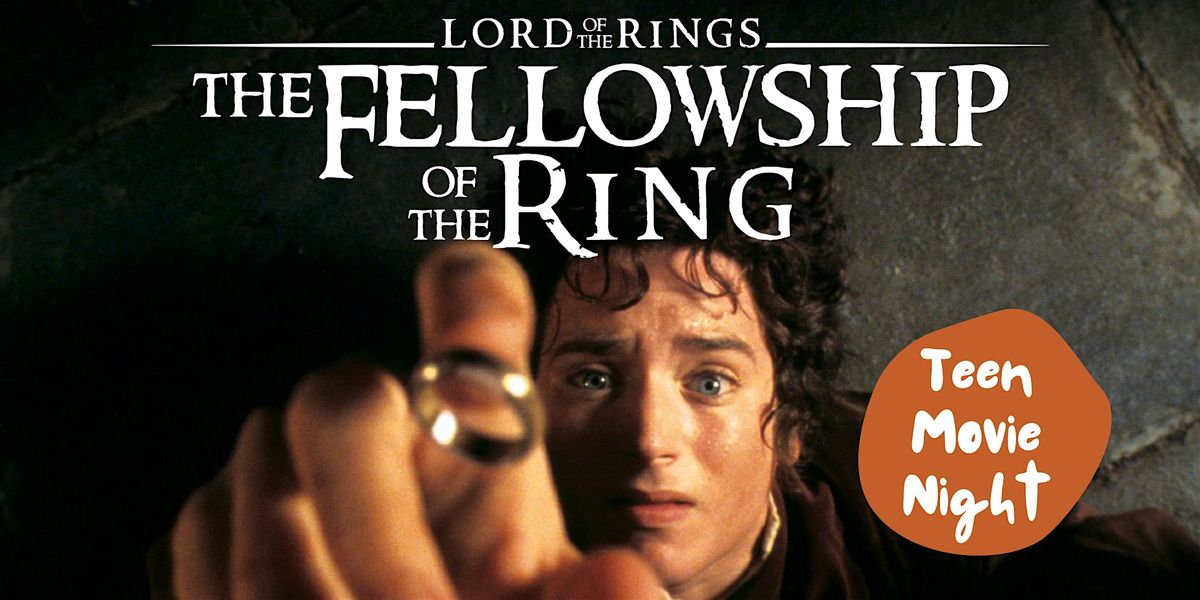 Teen Movie Night: Lord of the Rings