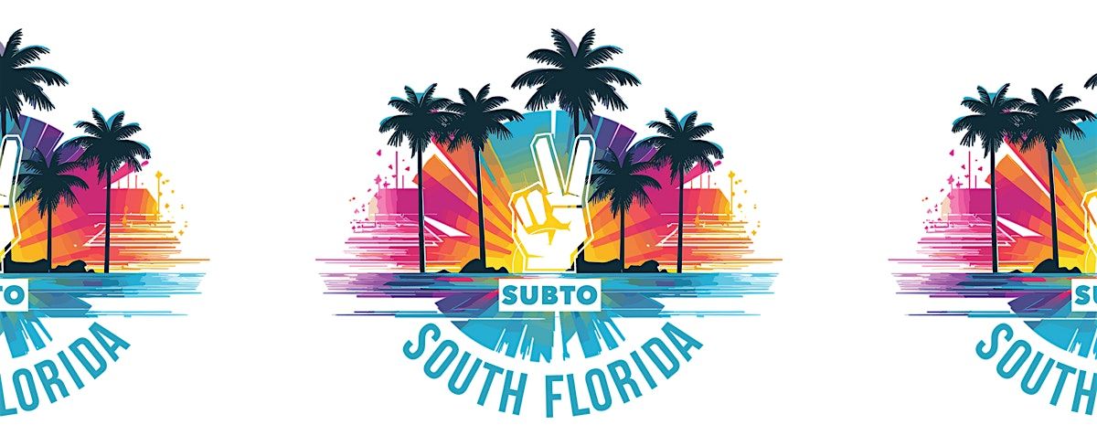 South Florida Subto Meetup