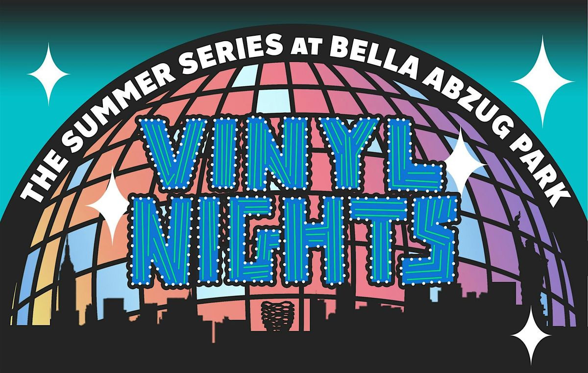 Vinyl Nights at Bella Abzug Park - Hudson Yards, Bella Abzug Park, New ...