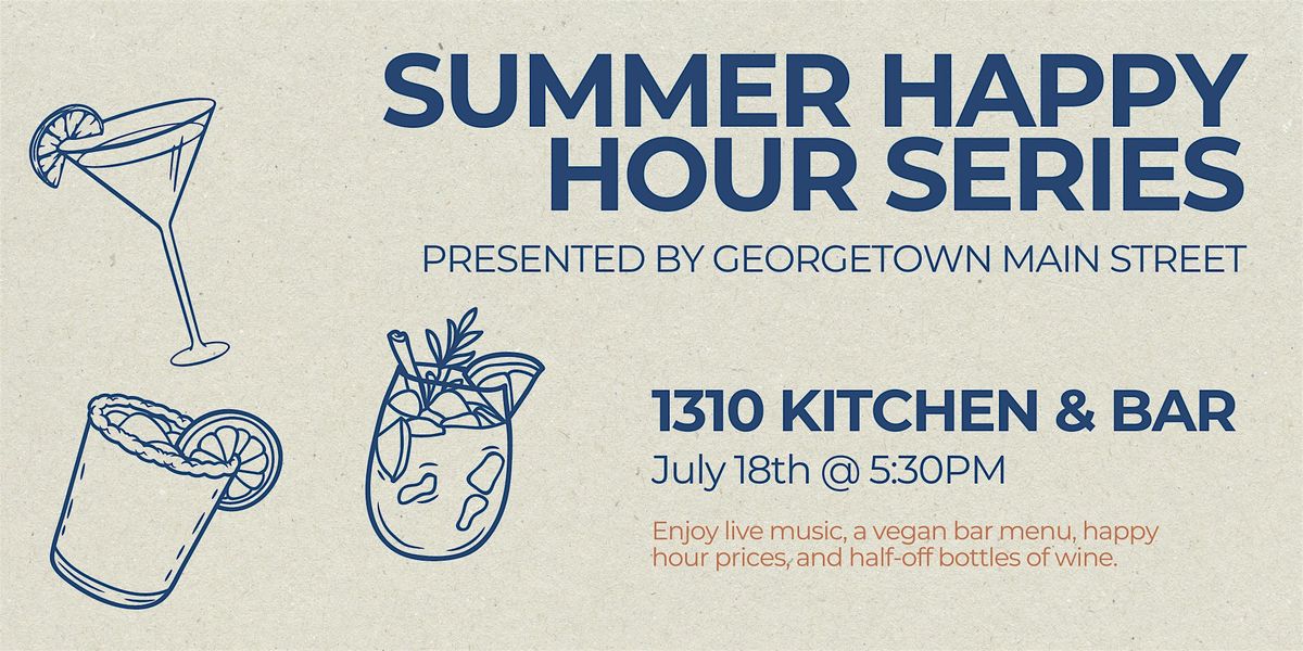 Georgetown Main Street Summer Happy Hour Series