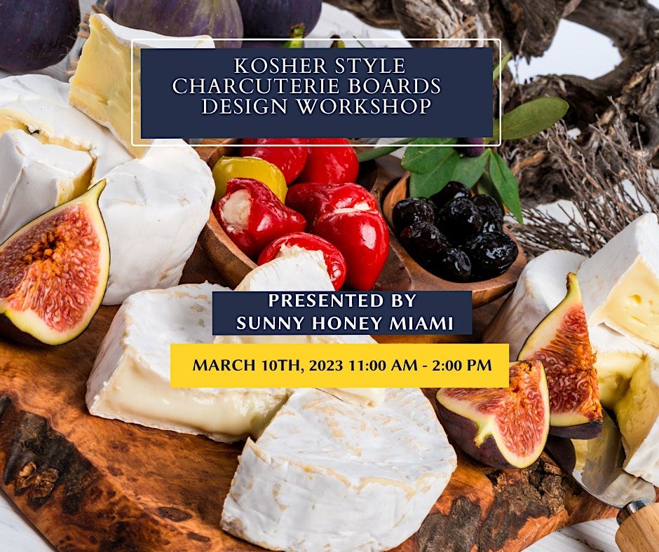 Kosher Style Charcuterie Board Designing Workshop