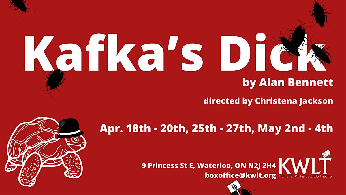KWLT Presents: Kafka's Dick   (Covid-cautious shows)