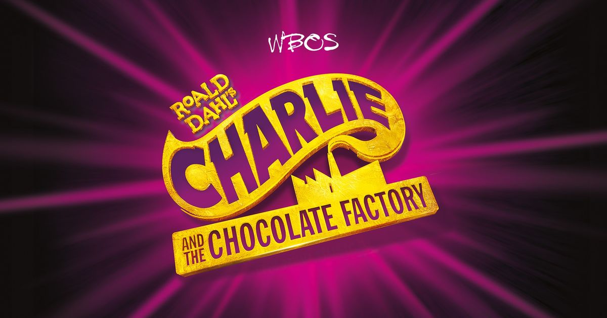 WBOS presents Charlie and The Chocolate Factory