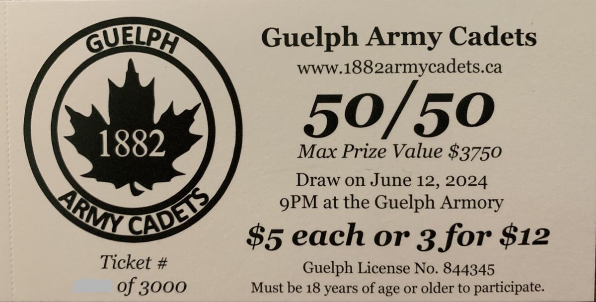 The Guelph Army Cadets Spring 50\/50 Draw