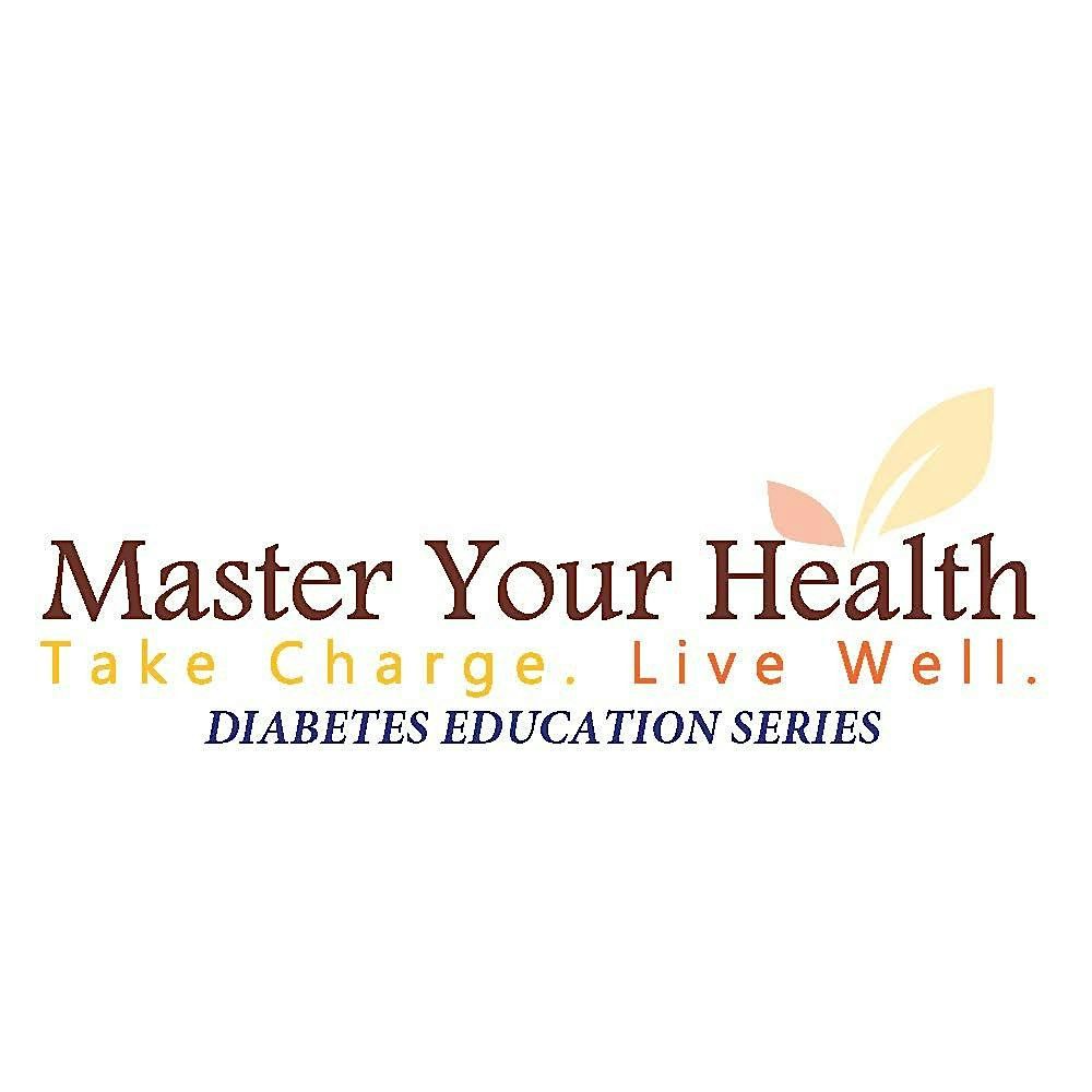 Master Your Health Diabetes - FREE IN PERSON WORKSHOP
