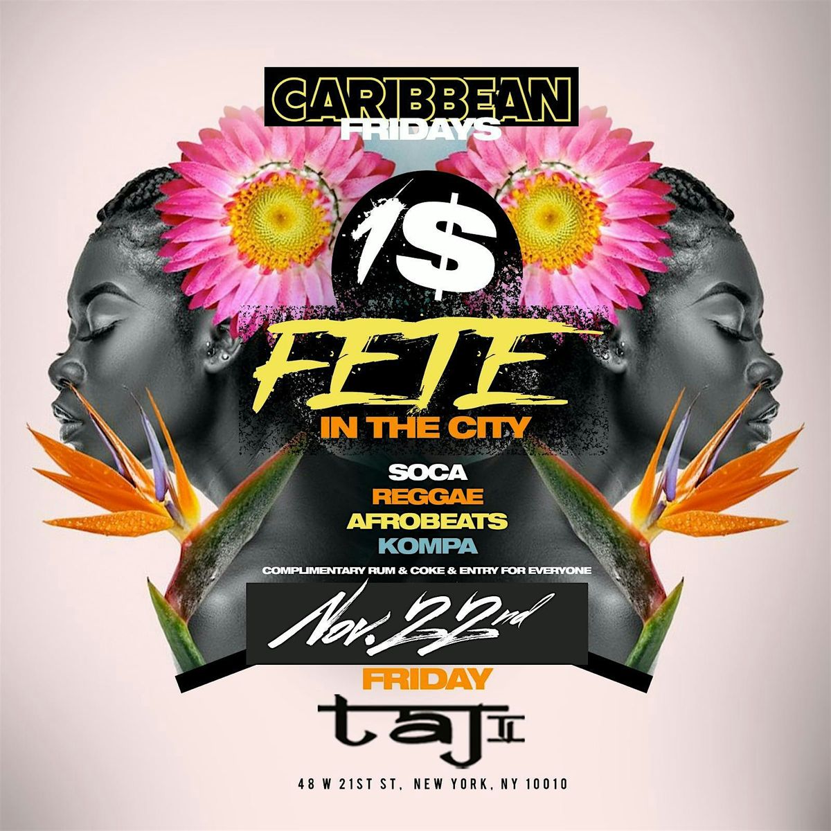 Caribbean Fridays $1 Fete In The City  @  Taj