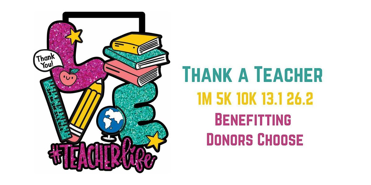 Now Only $9! Thank a Teacher 1M 5K 10K 13.1 26.2