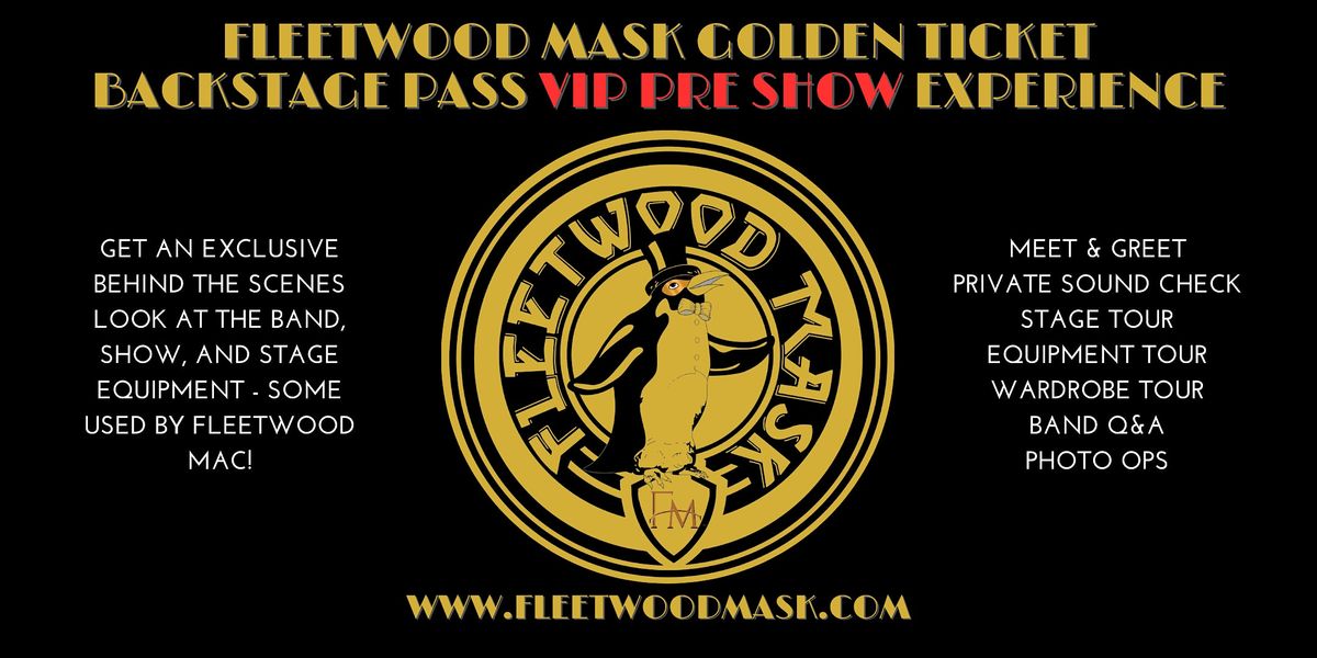 FLEETWOOD MASK MEET & GREET PRE SHOW VIP EVENT