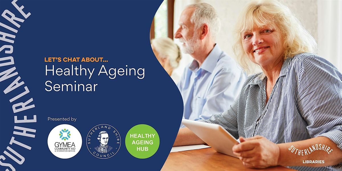 Healthy Ageing Seminar | Choices on Staying Strong