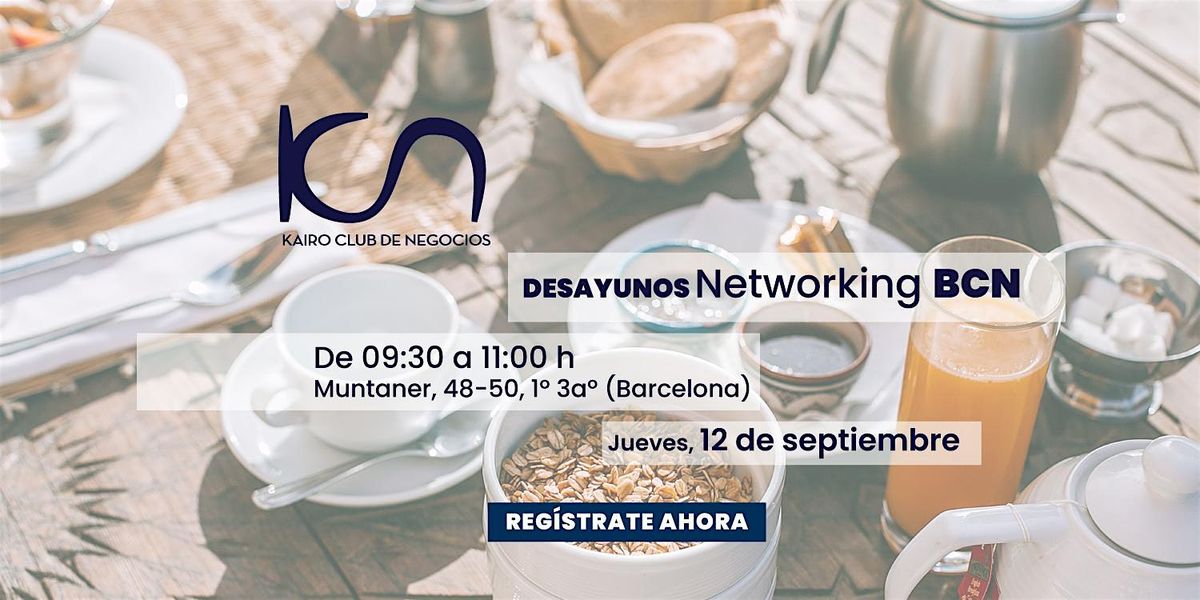 KCN Desayuno de Networking Barcelona - 12 de septiembre