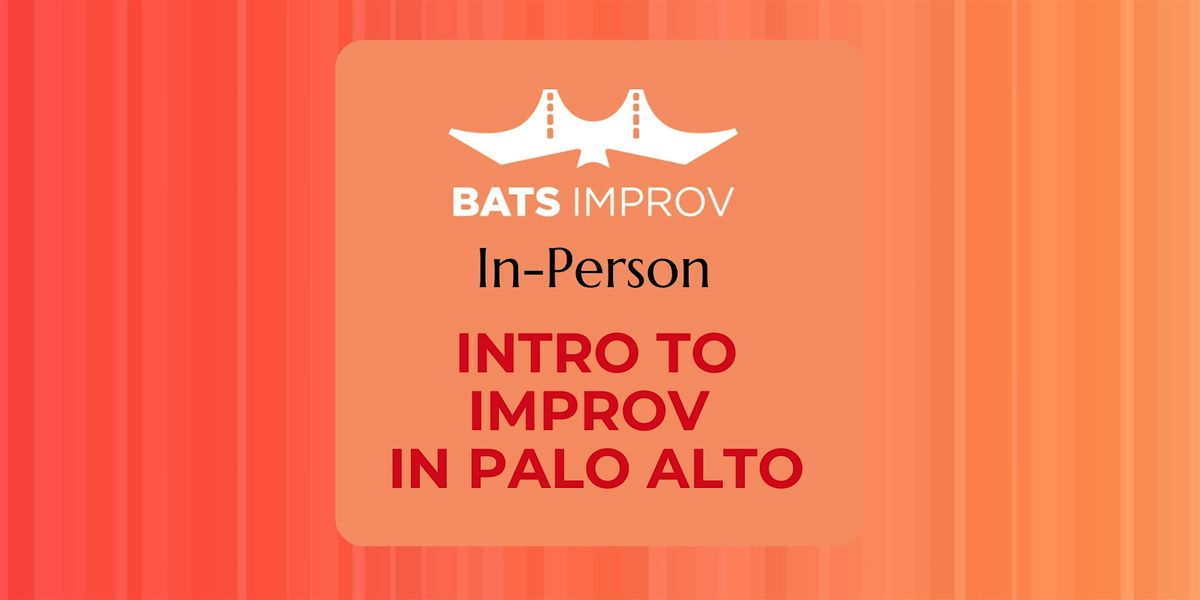 In-Person Intro to Improv in Palo Alto with Will Gutzman