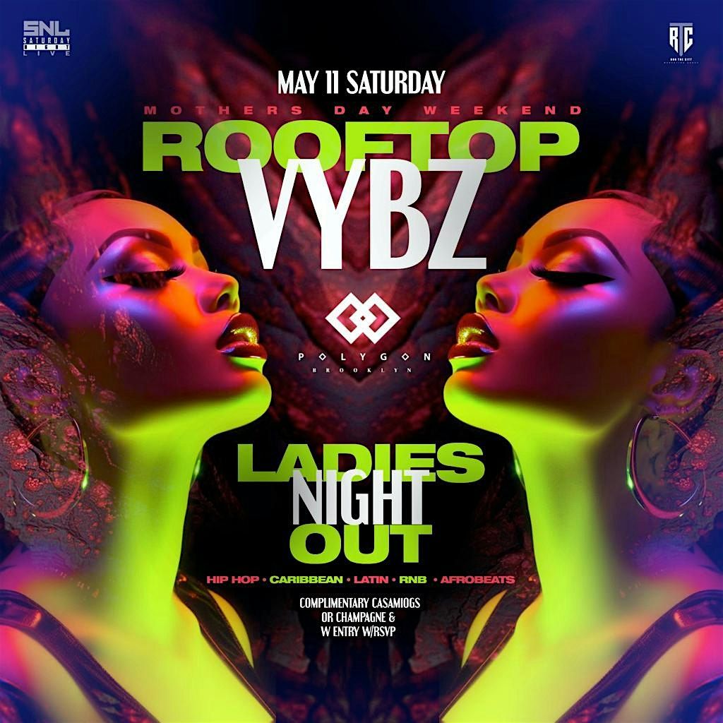 Ladies Night Out @ Polygon BK 2 Floors with Rooftop: Free entry w\/ RSVP