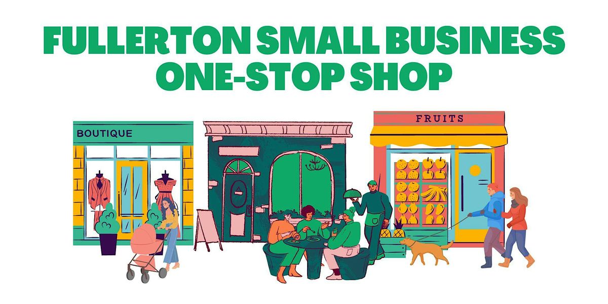 Fullerton Small Business One-Stop-Shop