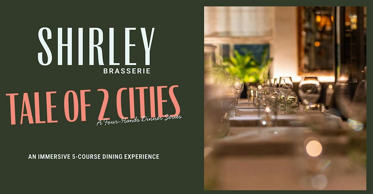 Tale of 2 Cities: A Four-Hands Dinner Series