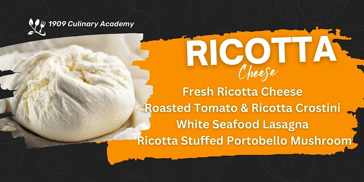 Ricotta Cheese - July 6