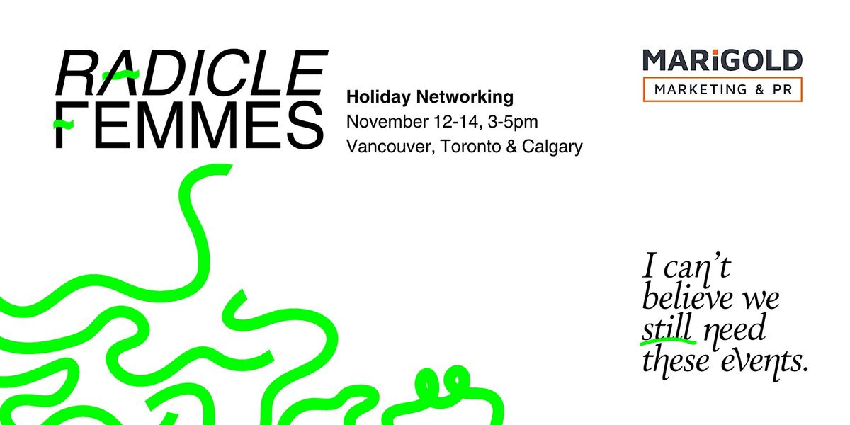 Radicle Femmes: Calgary Holiday Networking