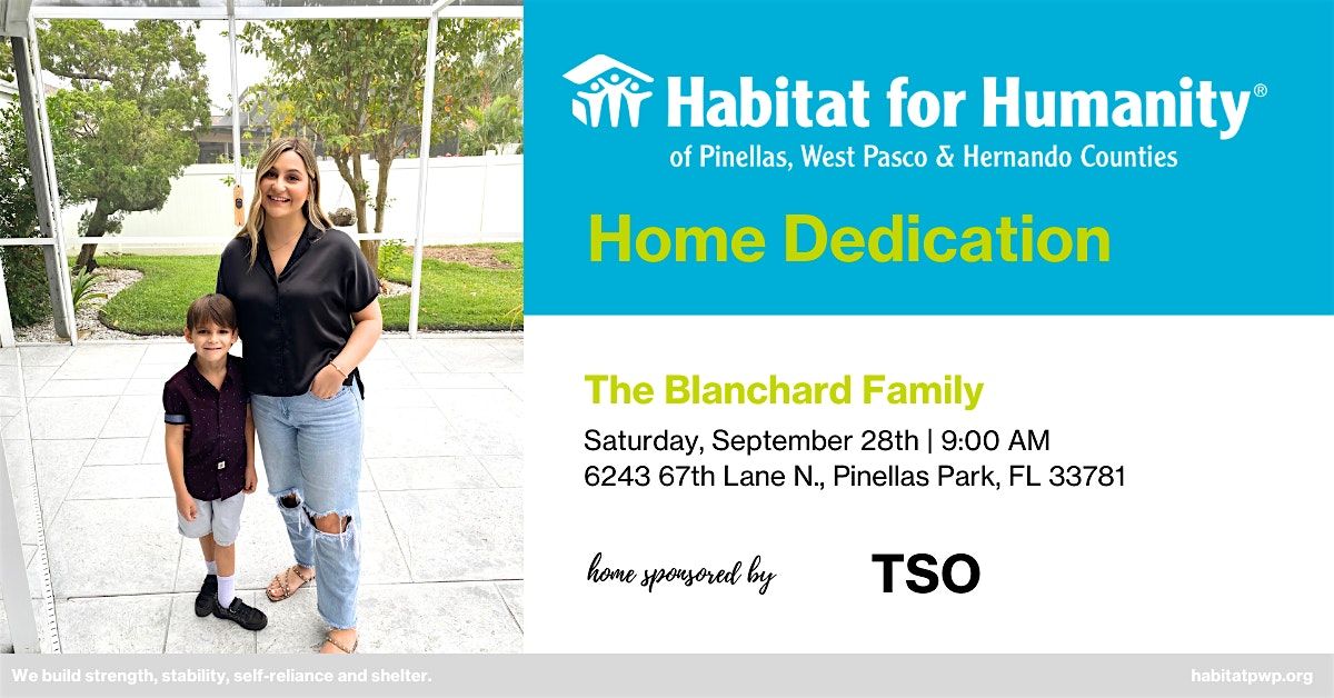 The Blanchard Family Home Dedication