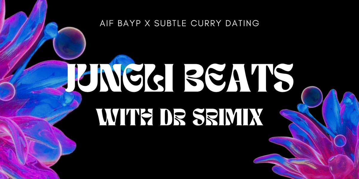 AIF BAYP X SCD: Jungli Beats with Dr. Srimix