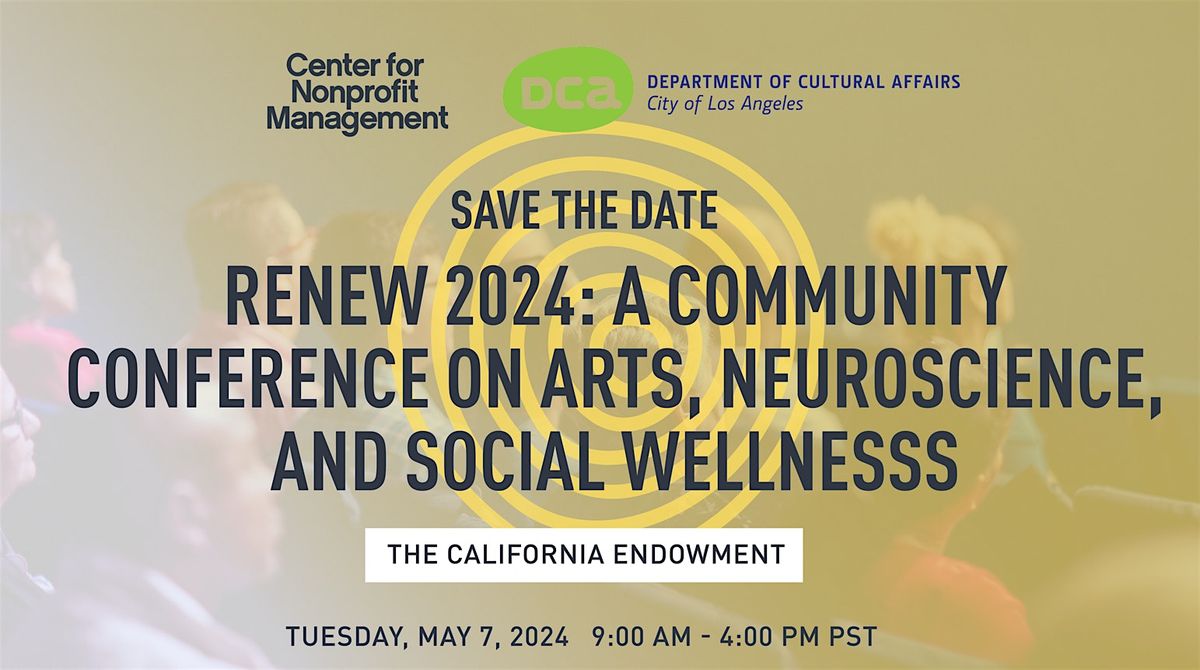 RENEW 2024: Community Conference on Arts, Neuroscience, & Social Wellness