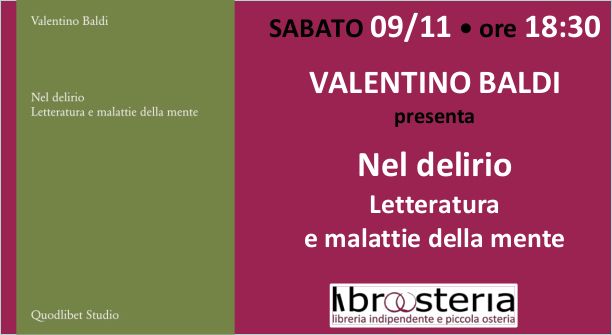 Valentino Baldi presenta: NEL DELIRIO - Letteratura e malattie della mente