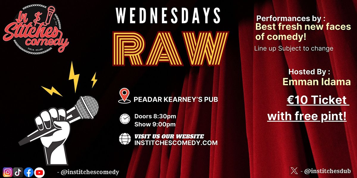 In Stitches Comedy - Wednesdays "RAW" @Peadar Kearneys , Dame st