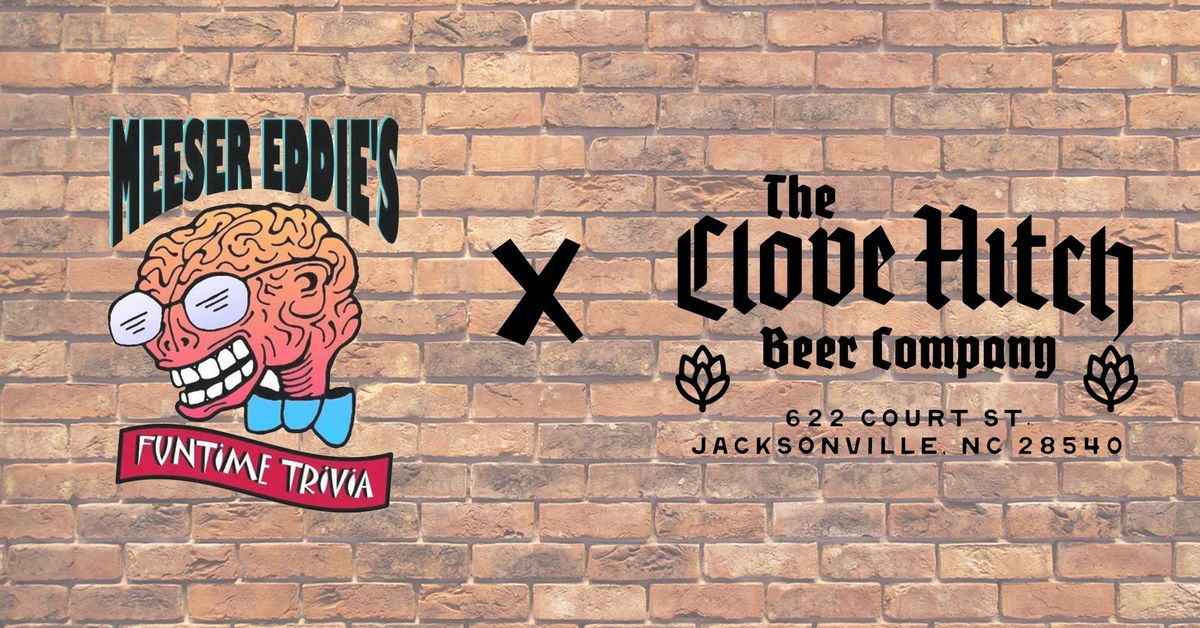 Meeser Eddie's Funtime Trivia @ The Clove Hitch Beer Co.