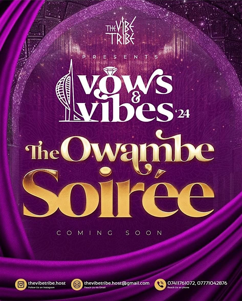 THE OWAMBE SOIREE - VOWS & VIBES '24