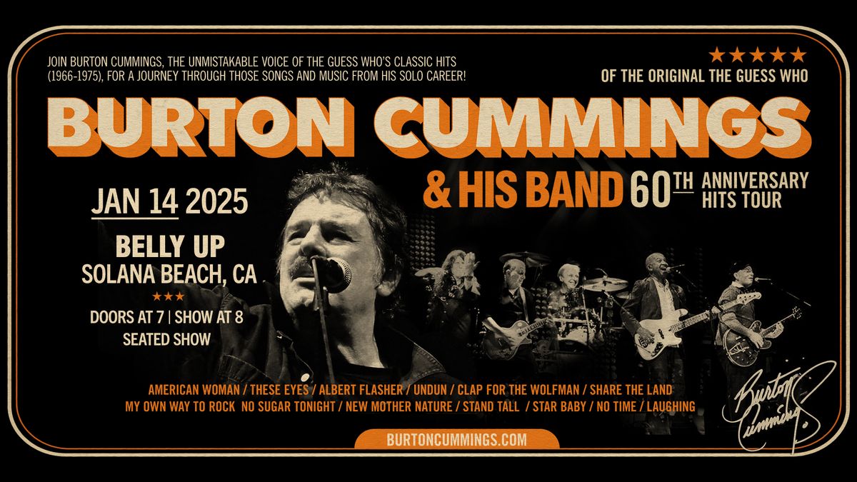 Burton Cummings of the original \u2018The Guess Who\u2019 - 60th Anniversary Hits Tour (seated show)