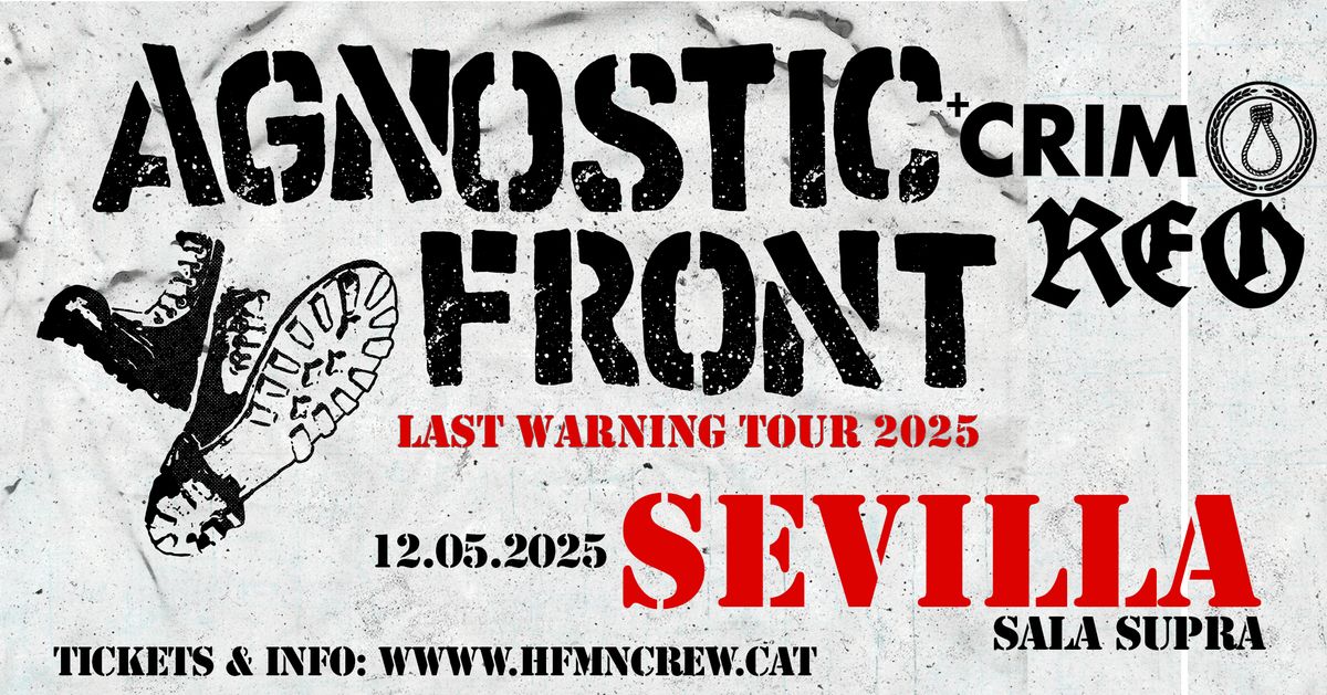 Agnostic Front + CRIM + Reo (12\/05\/2025) SEVILLA @ Sala Supra