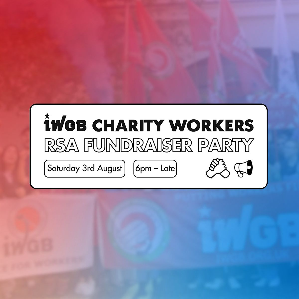 IWGB Charity Workers \/ RSA Fundraiser Party