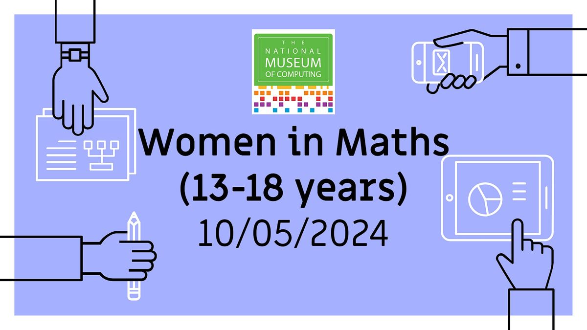 Digital Future Days: International Women in Mathematics Day (13-18 years)