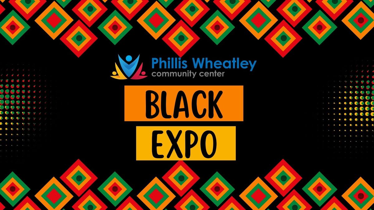 Black Expo at Phillis Wheatley Community Center