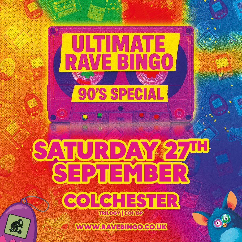 Ultimate Rave Bingo \/\/ Colchester \/\/ 90s Special \/\/ 27th Sep