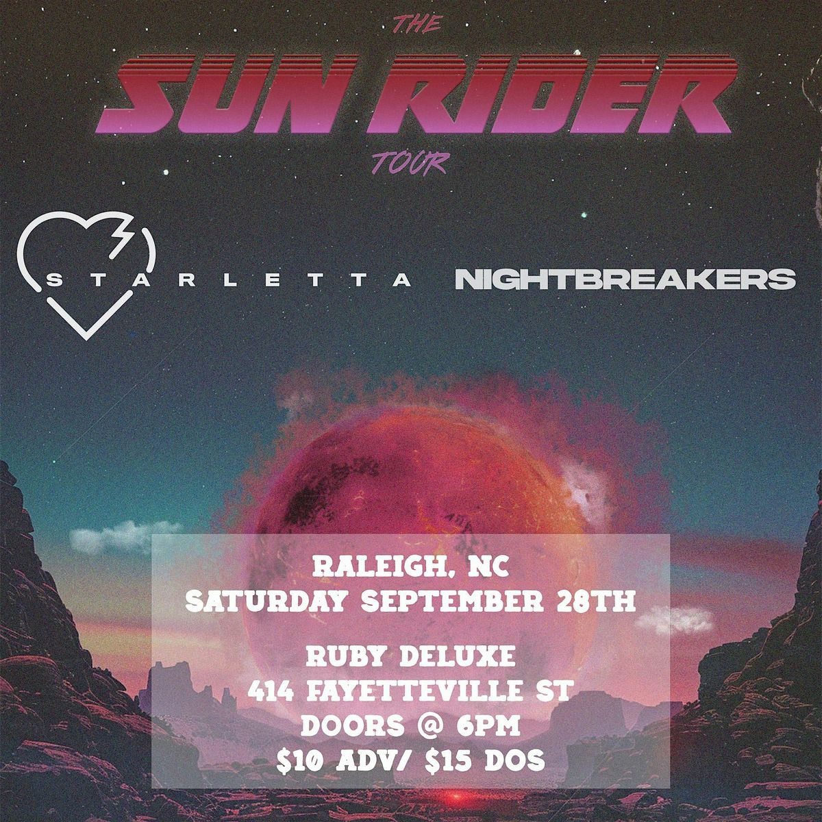 The Sun Rider Tour feat. Starletta, Nightbreakers-- 9\/28 Raleigh, NC @ Ruby Deluxe