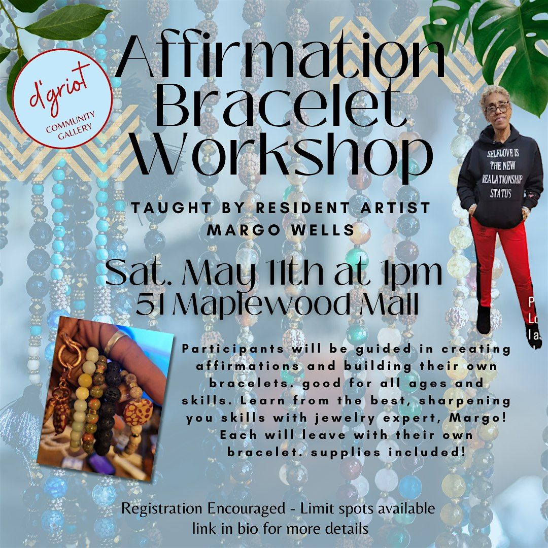 Affirmation Bracelet Workshop w\/ Margo