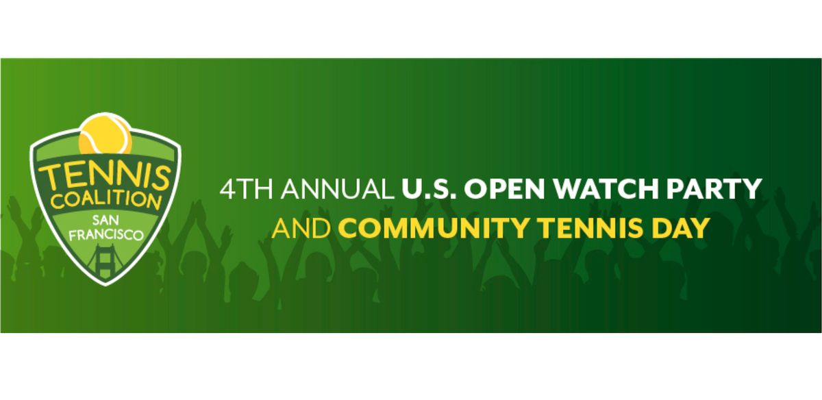 U.S. Open Watch Party & Community Tennis Day
