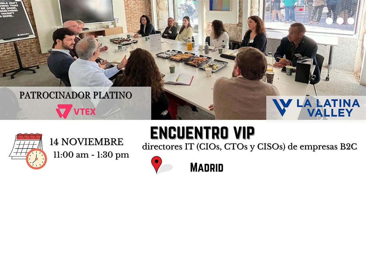 Encuentro VIP entre directores IT (CIOs, CTOs y CISOs) en Madrid