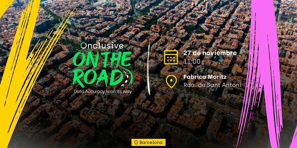 Onclusive On the Road Barcelona: data accuracy on your way