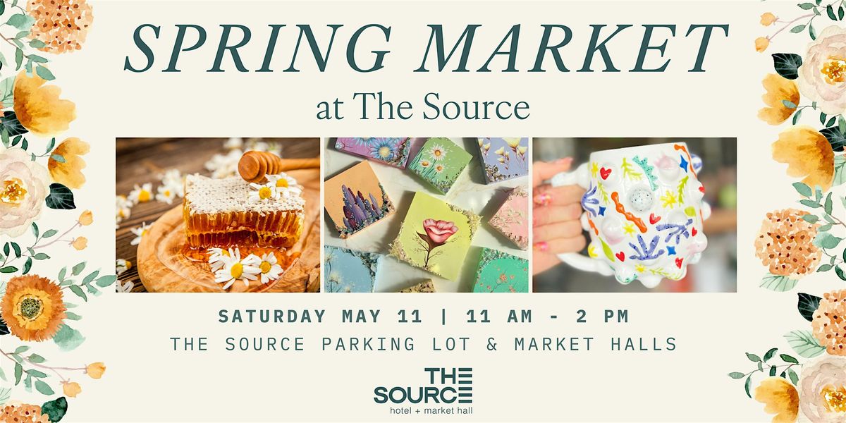 Spring Market at The Source