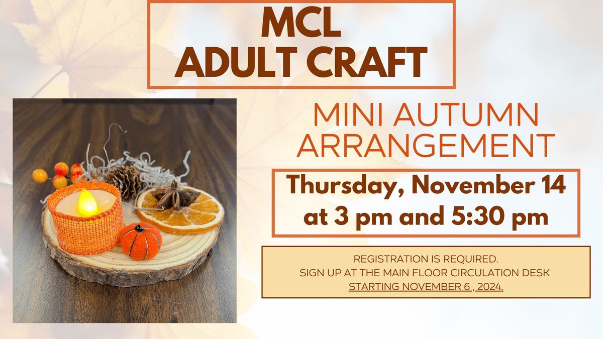 MCL Adult Craft - Mini Autumn Arrangement