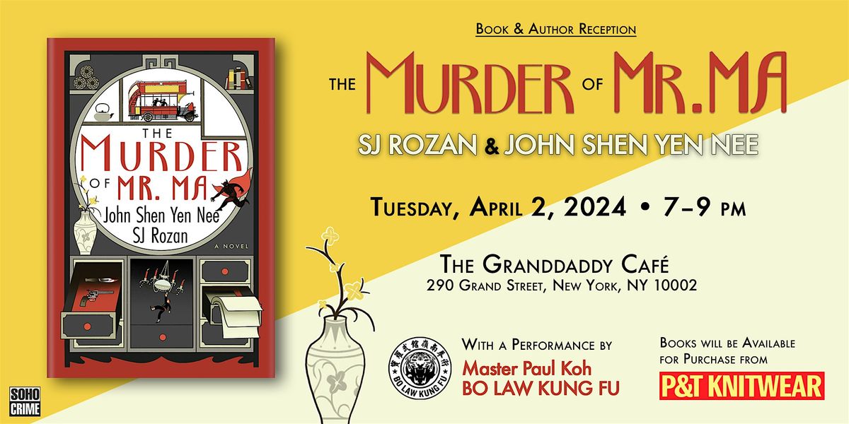 Reception & Signing: THE M**der OF MR. MA by SJ Rozan & John Shen Yen Nee