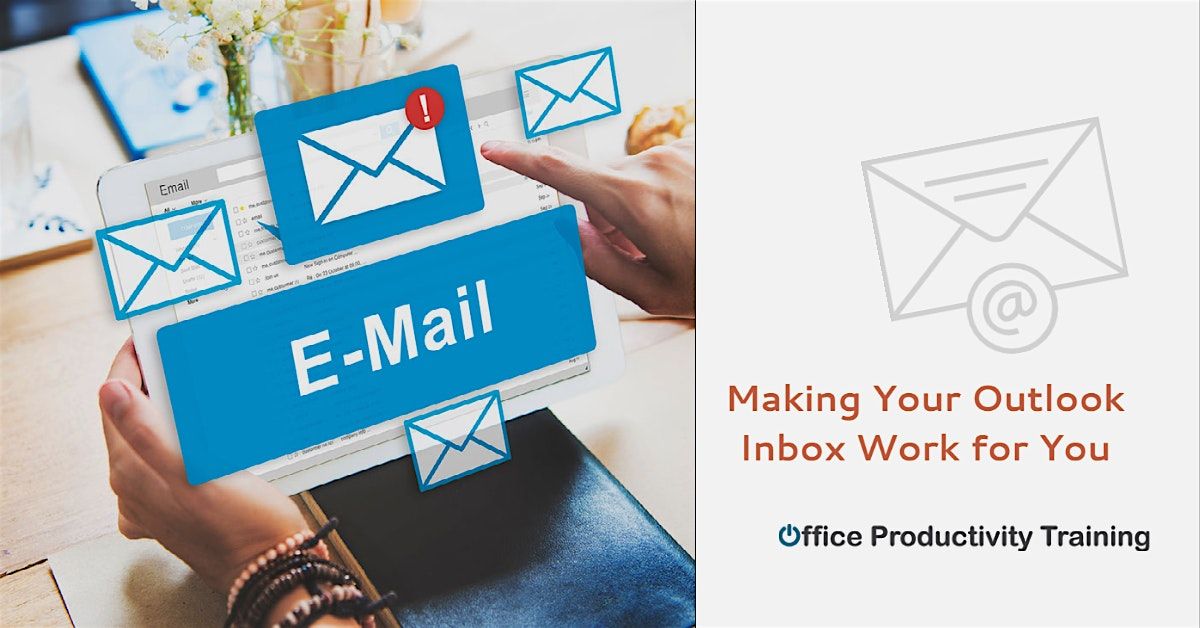 Making Your Outlook Inbox Work for You