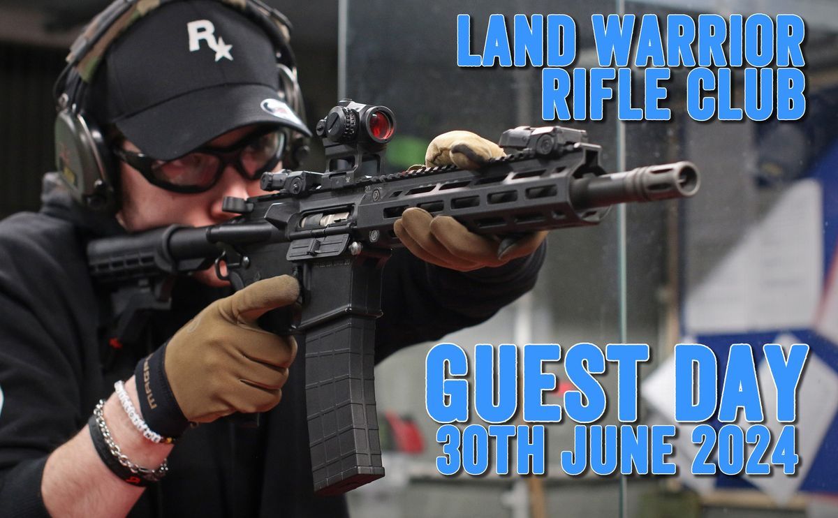 Land Warrior Rifle Club Guest Day - Sunday 30th June 2024