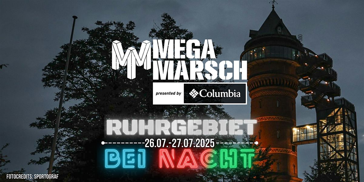 Megamarsch 50\/12 Ruhrgebiet bei Nacht 2025