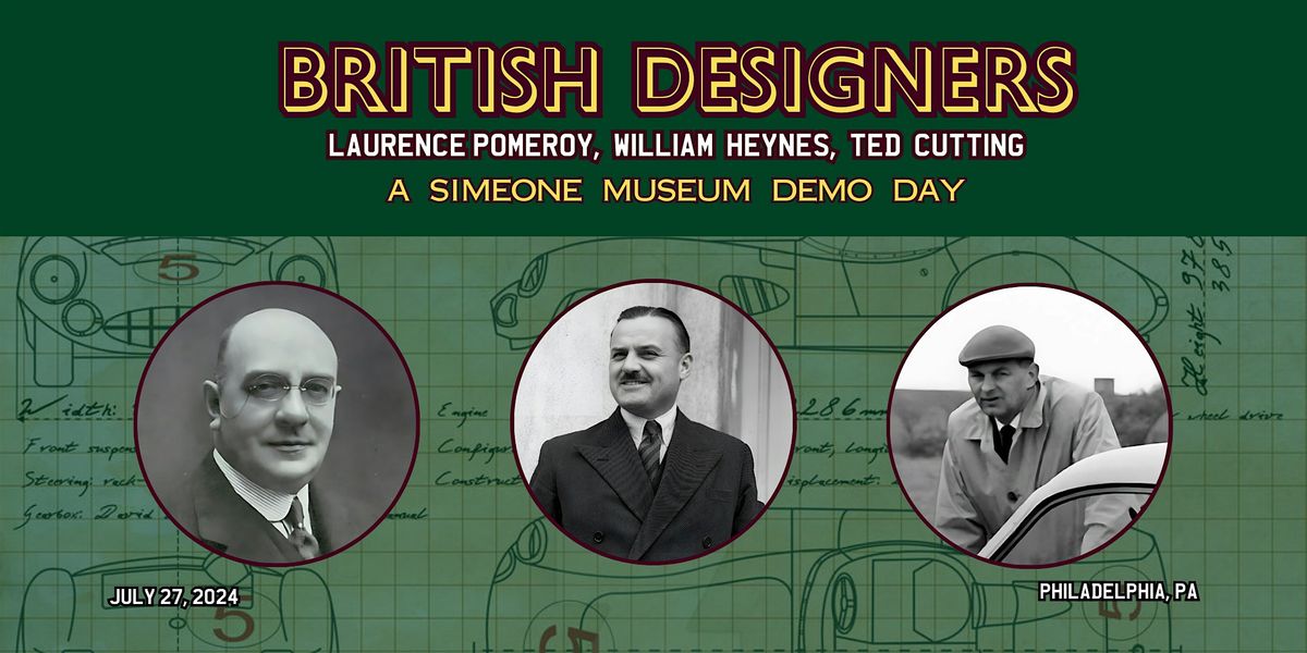 British Designers; Laurence Pomeroy, William Heynes, Ted Cutting Demo Day