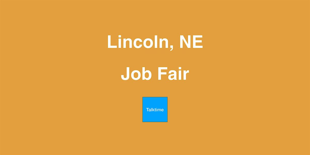 Job Fair - Lincoln