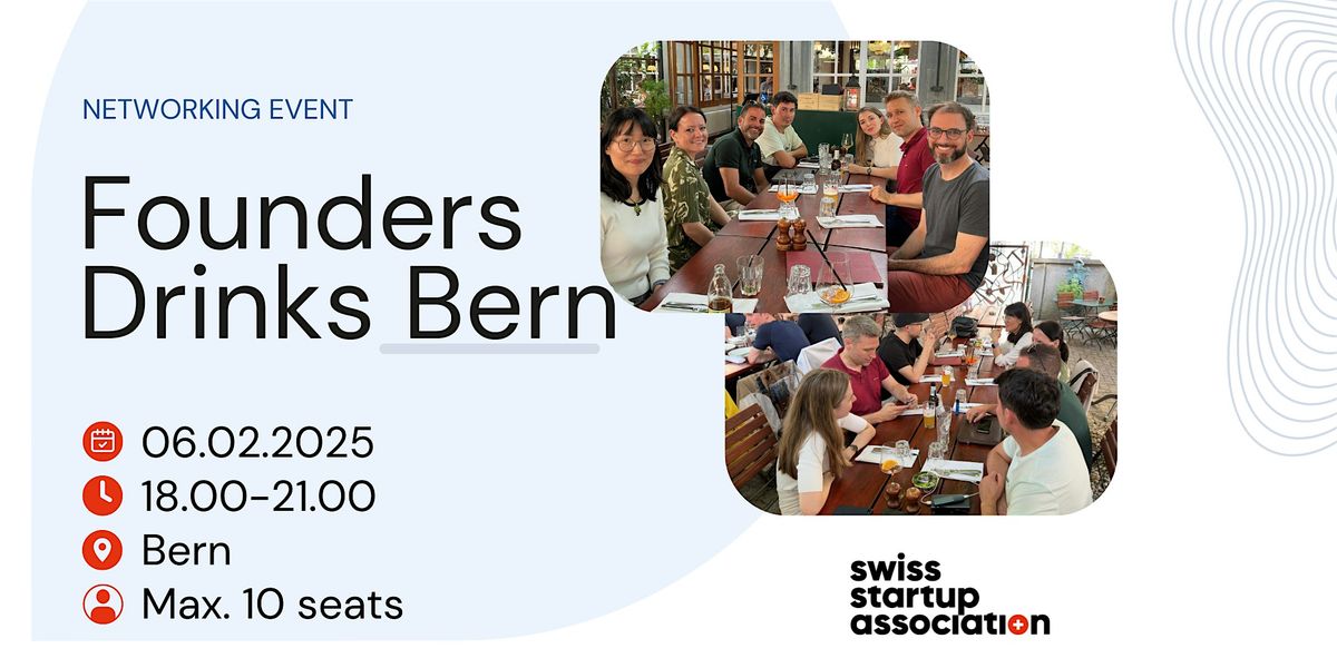 Founders Drinks: Bern 06.02.2024