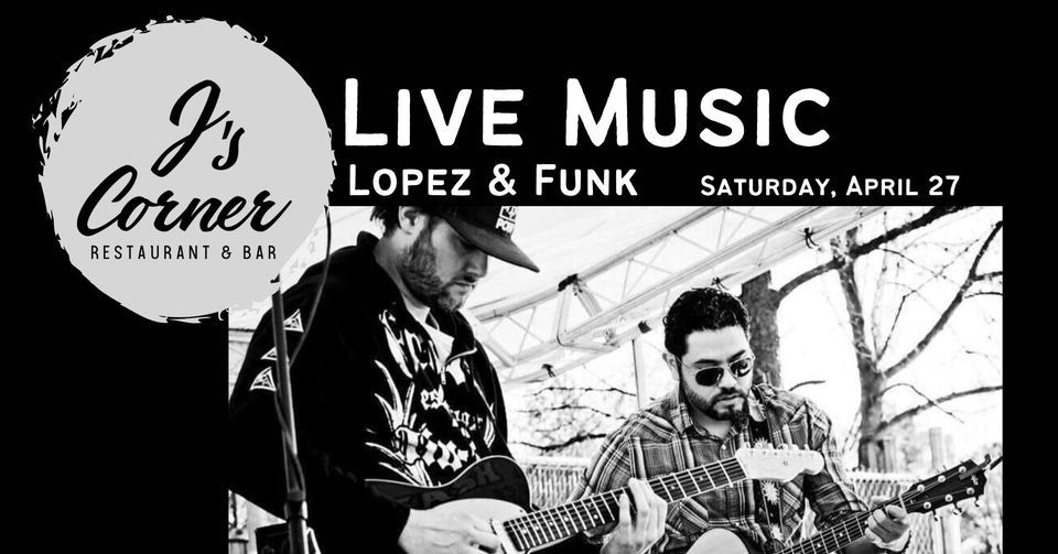 Live Music with Lopez & Funk