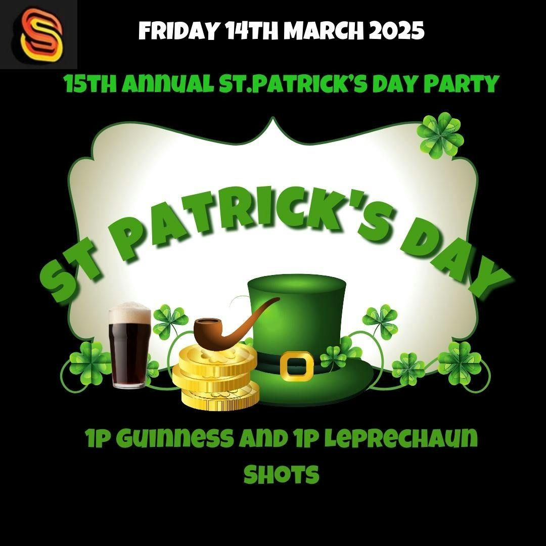 15th Annual St.Patrick\u2019s Day Party - Friday 14th March  - 1p Guinness, 1p Leprechaun Shots.